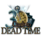 3 Cards to Dead Time game 3 Cards to Dead Time game
