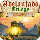 Adelantado Trilogy: Book Two game Adelantado Trilogy: Book Two game