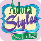 Adora Styles: Dressed to Thrill game