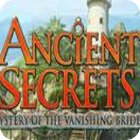 Ancient Secrets: Mystery of the Vanishing Bride game Ancient Secrets: Mystery of the Vanishing Bride game
