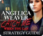 Angelica Weaver: Catch Me When You Can Strategy Guide game Angelica Weaver: Catch Me When You Can Strategy Guide game