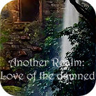 Another Realm: Love of the Damned game Another Realm: Love of the Damned game