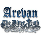 Arevan: The Bitter Truth game Arevan: The Bitter Truth game