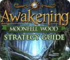 Awakening: Moonfell Wood Strategy Guide game