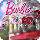 Barbie: Good or Bad? game Barbie: Good or Bad? game