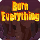 Burn Everything game