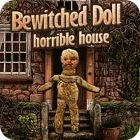 Bewitched Doll: Horrible House game