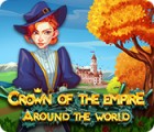 Crown Of The Empire: Around The World game Crown Of The Empire: Around The World game