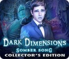 Dark Dimensions: Somber Song Collector's Edition game Dark Dimensions: Somber Song Collector's Edition game