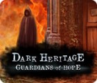 Dark Heritage: Guardians of Hope game Dark Heritage: Guardians of Hope game