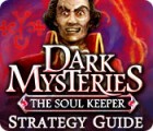 Dark Mysteries: The Soul Keeper Strategy Guide game