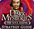 Dark Mysteries: The Soul Keeper Strategy Guide game Dark Mysteries: The Soul Keeper Strategy Guide game