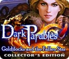 Dark Parables: Goldilocks and the Fallen Star Collector's Edition game Dark Parables: Goldilocks and the Fallen Star Collector's Edition game