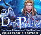 Dark Parables: The Swan Princess and The Dire Tree Collector's Edition game Dark Parables: The Swan Princess and The Dire Tree Collector's Edition game