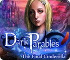 Dark Parables: The Final Cinderella game Dark Parables: The Final Cinderella game