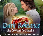 Dark Romance 3: The Swan Sonata Collector's Edition game Dark Romance 3: The Swan Sonata Collector's Edition game