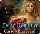 Dark Romance: Curse of Bluebeard game Dark Romance: Curse of Bluebeard game