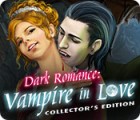 Dark Romance: Vampire in Love Collector's Edition game Dark Romance: Vampire in Love Collector's Edition game