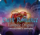 Dark Romance: Vampire Origins Collector's Edition game