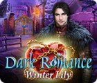 Dark Romance: Winter Lily game Dark Romance: Winter Lily game