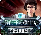 Dead Reckoning: Brassfield Manor game Dead Reckoning: Brassfield Manor game