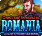 Death and Betrayal in Romania: A Dana Knightstone Novel game Death and Betrayal in Romania: A Dana Knightstone Novel game