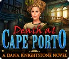 Death at Cape Porto: A Dana Knightstone Novel game