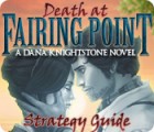 Death at Fairing Point: A Dana Knightstone Novel Strategy Guide game