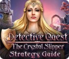 Detective Quest: The Crystal Slipper Strategy Guide game Detective Quest: The Crystal Slipper Strategy Guide game