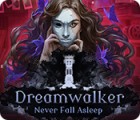 Dreamwalker: Never Fall Asleep game Dreamwalker: Never Fall Asleep game
