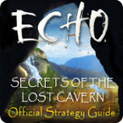 Echo: Secrets of the Lost Cavern Strategy Guide game