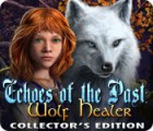 Echoes of the Past: Wolf Healer Collector's Edition game