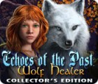 Echoes of the Past: Wolf Healer Collector's Edition game Echoes of the Past: Wolf Healer Collector's Edition game