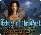 Echoes of the Past: The Citadels of Time Strategy Guide game