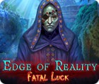 Edge of Reality: Fatal Luck game Edge of Reality: Fatal Luck game
