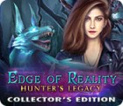 Edge of Reality: Hunter's Legacy Collector's Edition game Edge of Reality: Hunter's Legacy Collector's Edition game