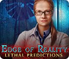 Edge of Reality: Lethal Predictions game Edge of Reality: Lethal Predictions game