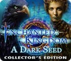 Enchanted Kingdom: A Dark Seed Collector's Edition game Enchanted Kingdom: A Dark Seed Collector's Edition game