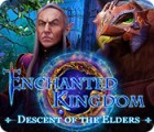 Enchanted Kingdom: Descent of the Elders game Enchanted Kingdom: Descent of the Elders game