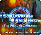 Enchanted Kingdom: Fiend of Darkness Collector's Edition game Enchanted Kingdom: Fiend of Darkness Collector's Edition game