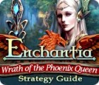 Enchantia: Wrath of the Phoenix Queen Strategy Guide game Enchantia: Wrath of the Phoenix Queen Strategy Guide game