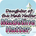 Madeline Hatter game