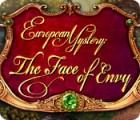 European Mystery: The Face of Envy game