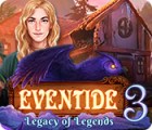 Eventide 3: Legacy of Legends game Eventide 3: Legacy of Legends game