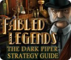 Fabled Legends: The Dark Piper Strategy Guide game
