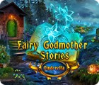 Fairy Godmother Stories: Cinderella game Fairy Godmother Stories: Cinderella game