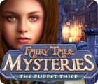 Fairy Tale Mysteries: The Puppet Thief game Fairy Tale Mysteries: The Puppet Thief game