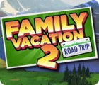 Family Vacation 2: Road Trip game Family Vacation 2: Road Trip game