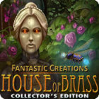 Fantastic Creations: House of Brass Collector's Edition game Fantastic Creations: House of Brass Collector's Edition game