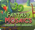 Fantasy Mosaics 39: Behind the Mirror game Fantasy Mosaics 39: Behind the Mirror game